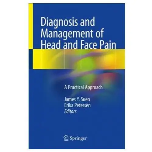 Diagnosis and Management of Head and Face Pain