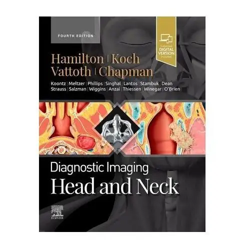 Diagnostic imaging: head and neck Koch, bernadette l.; hamilton, bronwyn e