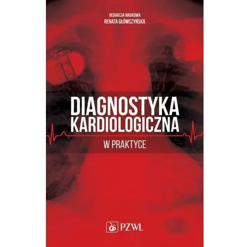 Diagnostyka kardiologiczna w praktyce