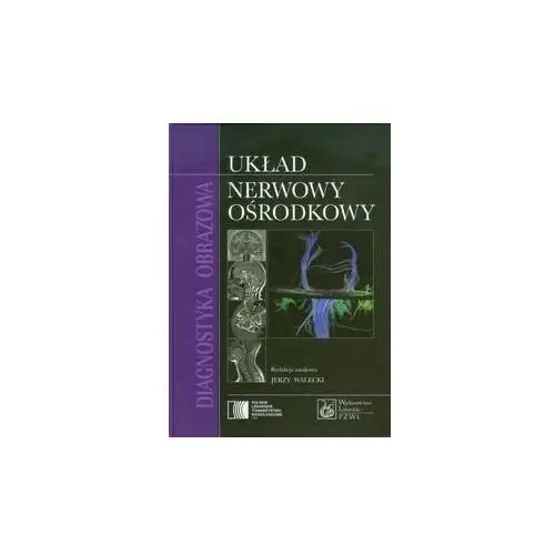 Diagnostyka obrazowa. Układ nerwowy ośrodkowy