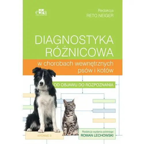 Diagnostyka różnicowa w chorobach wewnętrznych psów i kotów