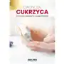 Diagnoza: cukrzyca. co musisz wiedzieć o swojej chorobie Sklep on-line