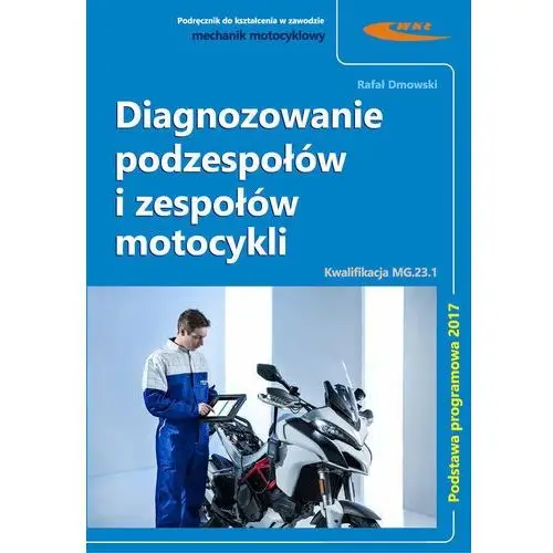 Diagnozowanie podzespołów i zespołów motocykli