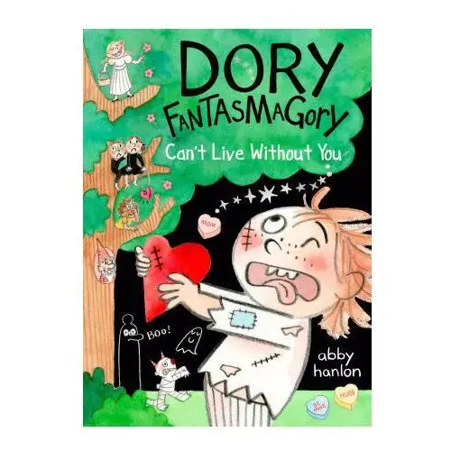 Dory fantasmagory: can't live without you Dial pr