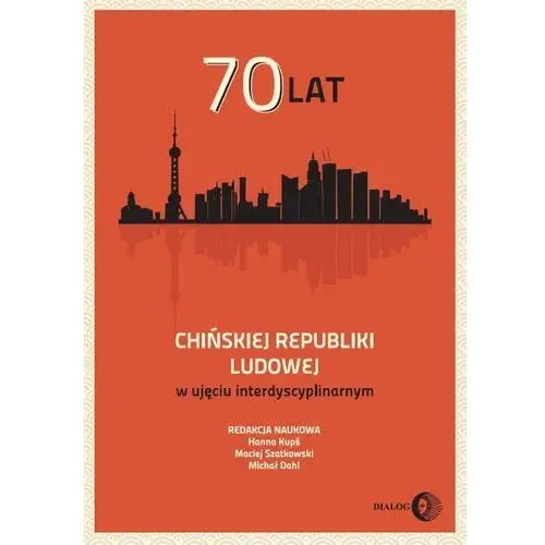 70 lat chińskiej republiki ludowej w ujęciu interdyscyplinarnym, AZ#2787971AEB/DL-ebwm/mobi
