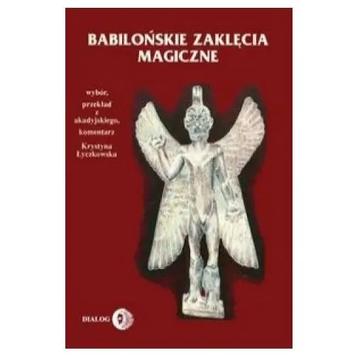 Babilonskie zaklecia magiczne Dialog