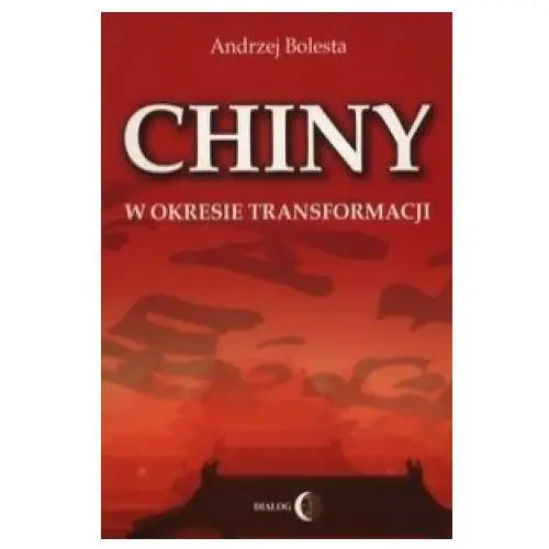 Chiny w okresie transformacji