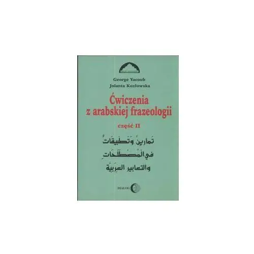 Ćwiczenia z arabskiej frazeologii cz. 2 Dialog