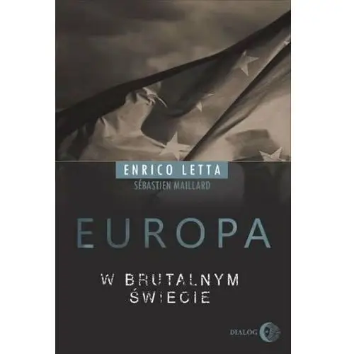 Dialog Europa w brutalnym świecie