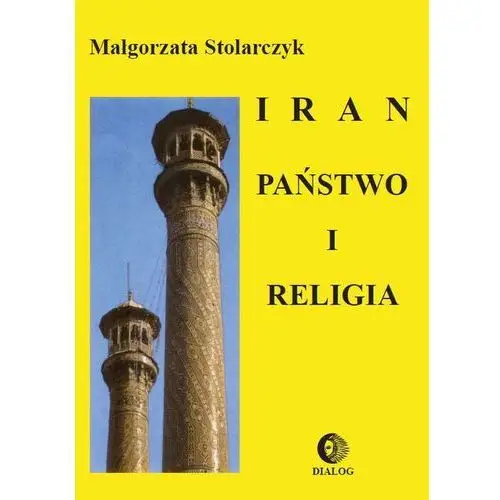 Dialog Iran państwo i religia