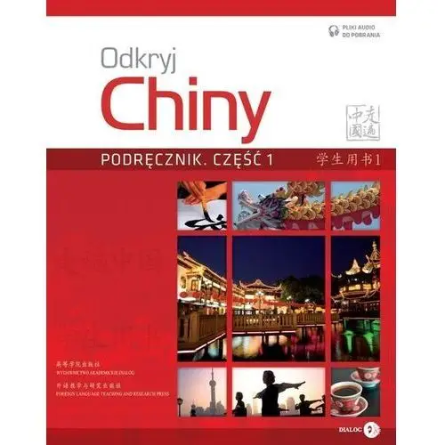 Odkryj chiny. podręcznik. część 1 Dialog
