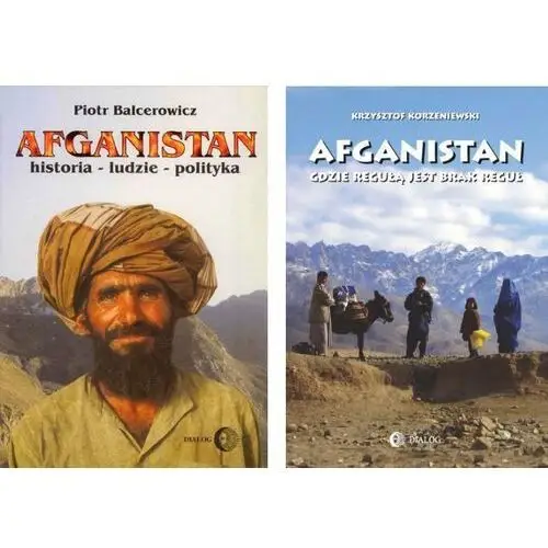 Pakiet: afganistan. gdzie regułą jest brak reguł, afganistan. historia - ludzie - polityka Dialog