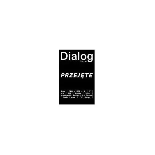 Dialog Puzyny. Przejęte