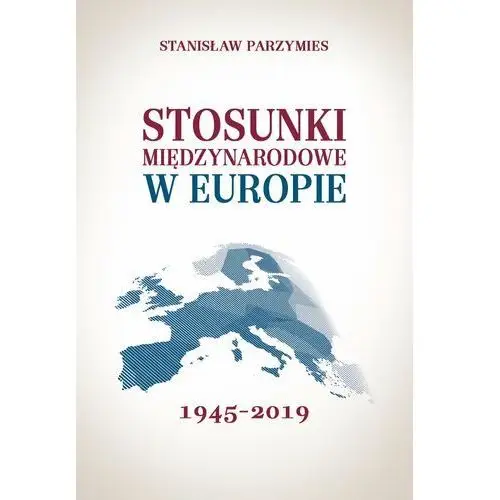 Stosunki międzynarodowe w europie 1945-2019, 817EE63AEB