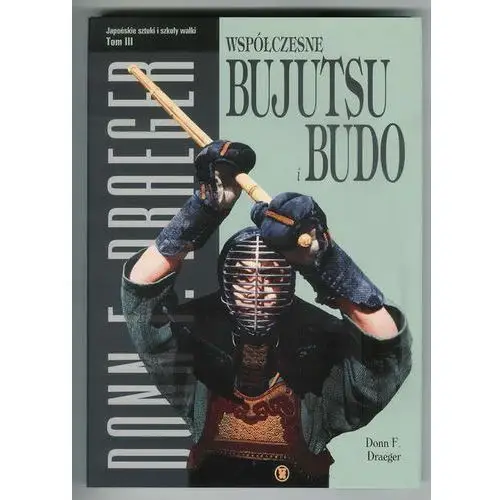 Diamond books Współczesne bujutsu i budo. japońskie sztuki i szkoły walki. tom 3