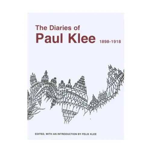 Diaries of paul klee, 1898-1918 University of california press