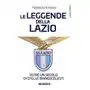 Leggende della Lazio. Oltre un secolo di stelle biancocelesti Sklep on-line