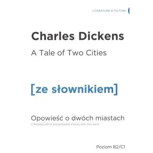 Opowieść o dwóch miastach wersja angielska z podręcznym słownikiem Dickens charles