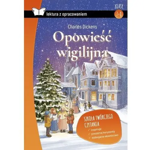 Dickens charles Opowieść wigilijna lektura z opracowaniem - charles dickens