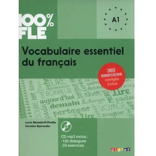 100% FLE Vocabulaire essentiel du franais A1 + CD
