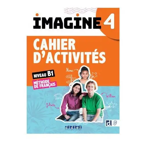 Imagine 4 - niv. b1 - cahier + fle.app Didier