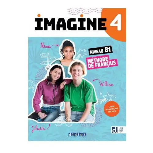 Imagine 4 - niv. b1 - livre + livre numérique Didier