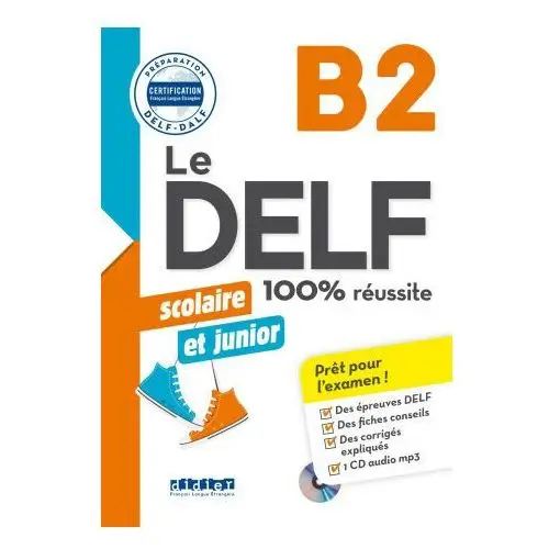 Le delf scolaire et junior 100% réussite b2 - édition 2017-2018 - livre + dle.app Didier