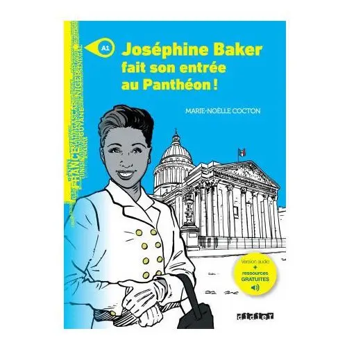 Didier Mondes en vf - niveau a1 - joséphine baker fait son entrée au panthéon + mp3