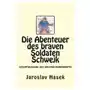 Die Abenteuer des braven Soldaten Schwejk: Gesamtausgabe des Originalmanuskripts von Jaroslav Hasek Sklep on-line