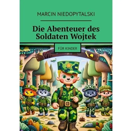 Die Abenteuer des Soldaten Wojtek