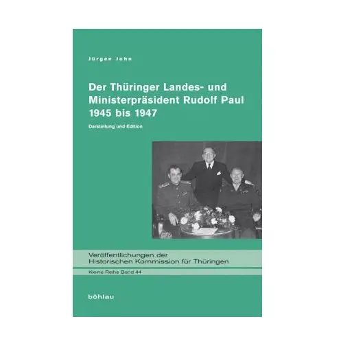 Die »Ära Paul« in Thüringen 1945 bis 1947