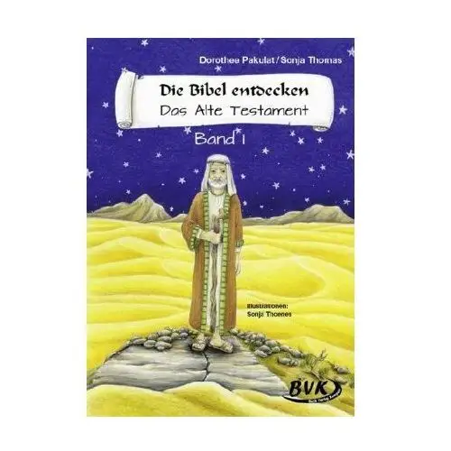 Die Bibel entdecken. Das Alte Testament 1. Kopiervorlagen