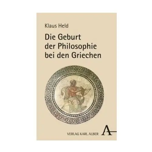 Die Geburt der Philosophie bei den Griechen