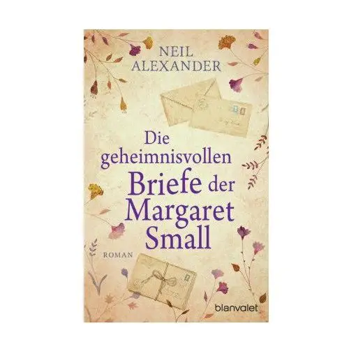 Die geheimnisvollen Briefe der Margaret Small