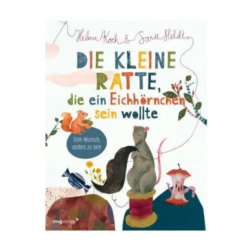 Die kleine Ratte, die ein Eichhörnchen sein wollte