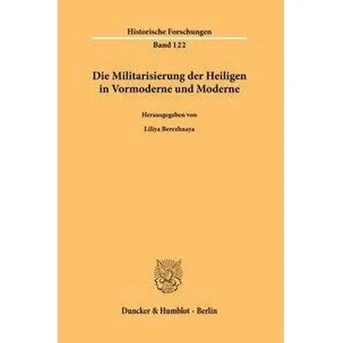 Die militarisierung der heiligen in vormoderne und moderne Berezhnaya, liliya; himka, john-paul