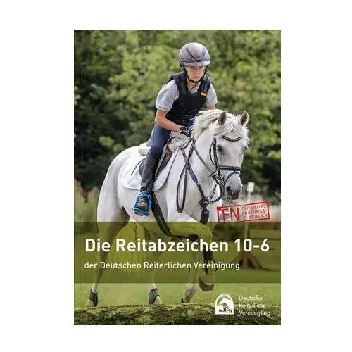 Die Reitabzeichen 10-6 der Deutschen Reiterlichen Vereinigung