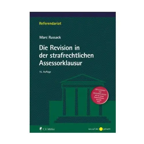 Die Revision in der strafrechtlichen Assessorklausur