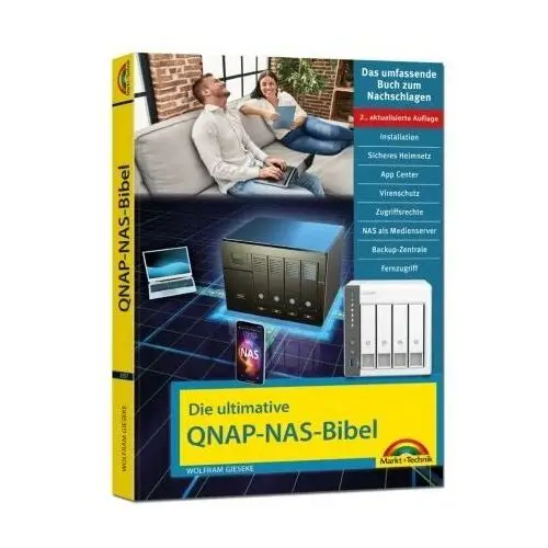 Die ultimative QNAP NAS Bibel - 2. Auflage - Das Praxisbuch - mit vielen Insider Tipps und Tricks - komplett in Farbe