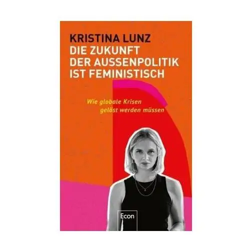 Die Zukunft der Außenpolitik ist feministisch