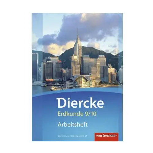 Diercke Erdkunde 9 / 10. Arbeitsheft. Gymnasien. G9. Niedersachsen