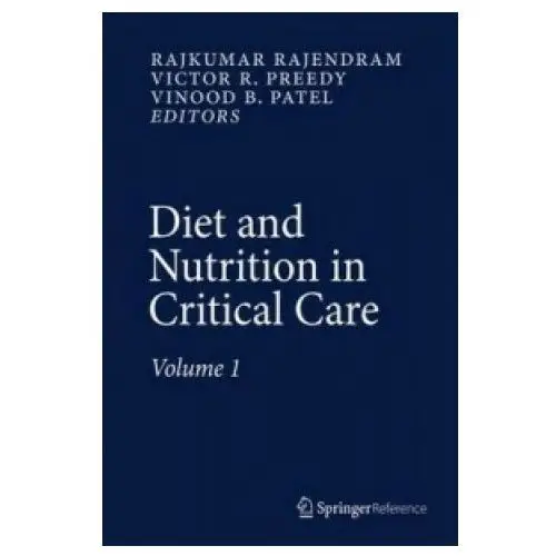 Diet and nutrition in critical care Springer-verlag new york inc