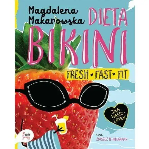 Dieta bikini. Fresh, fast, fit