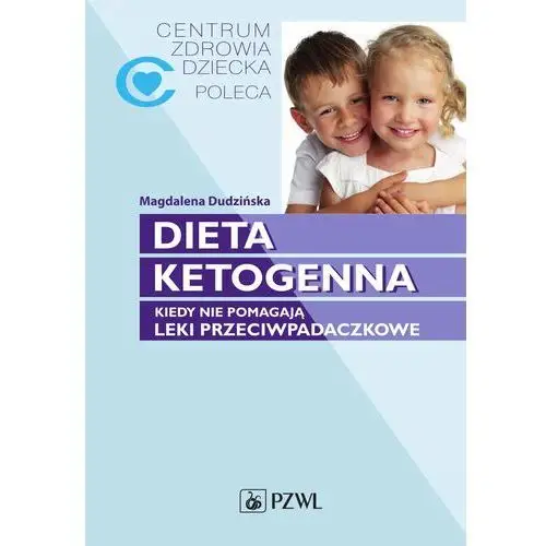 Dieta ketogenna Wydawnictwo lekarskie pzwl