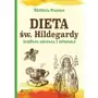 Dieta św. Hildegardy źródłem zdrowia i młodości Sklep on-line