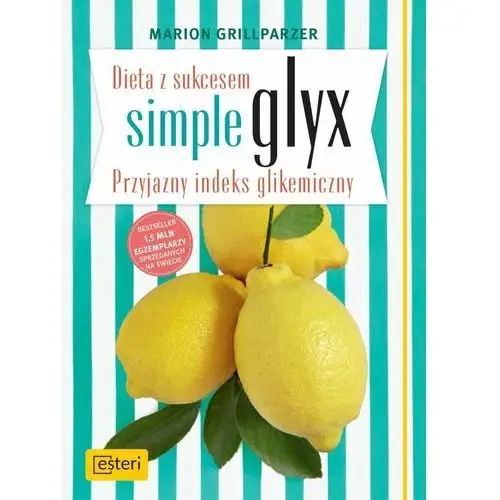 Dieta z sukcesem Simple Glyx. Przyjazny indeks glikemiczny