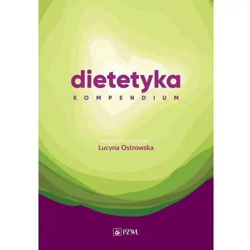 Dietetyka. Kompendium