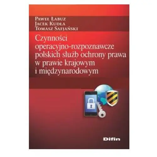 Difin Czynności operacyjno-rozpoznawcze polskich służb ochrony prawa