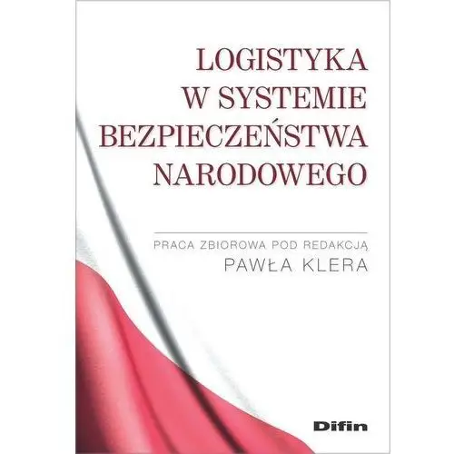 Logistyka w systemie bezpieczeństwa narodowego Difin