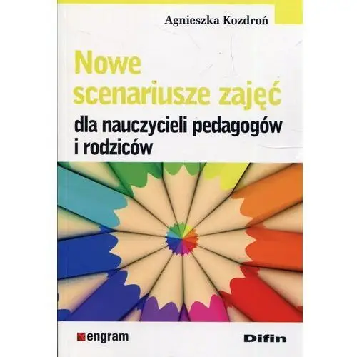Nowe scenariusze zajęć dla nauczycieli... - Agnieszka Kozdroń